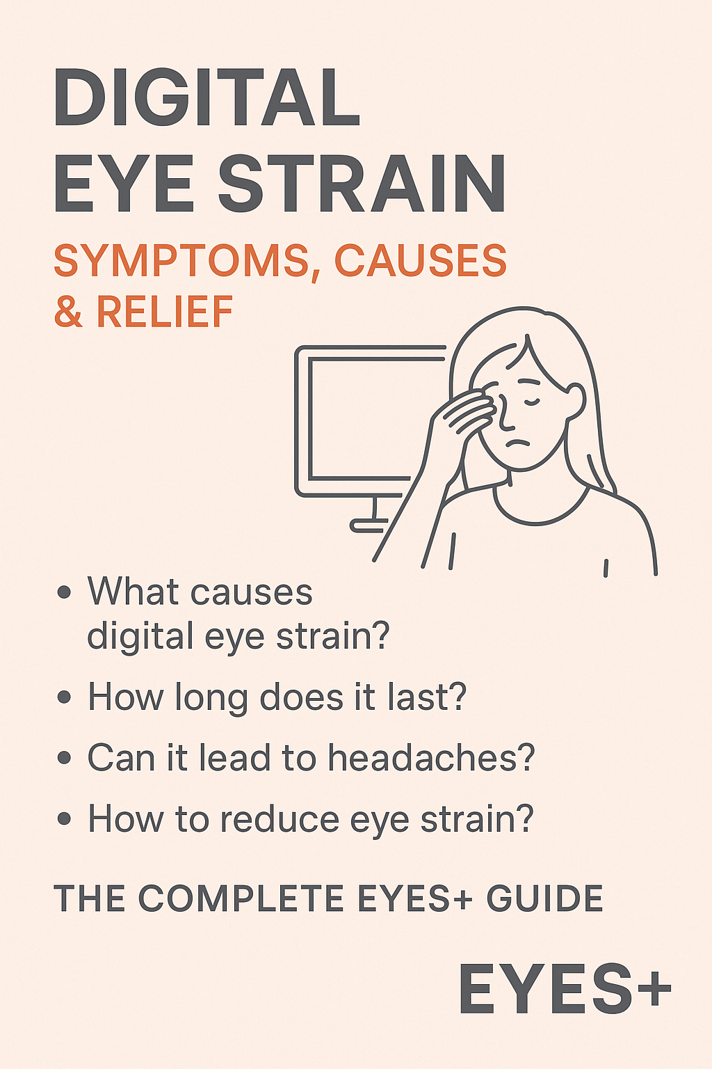 💻 Digital Eye Strain: Symptoms, Causes & Relief — The Complete EYES+ Guide